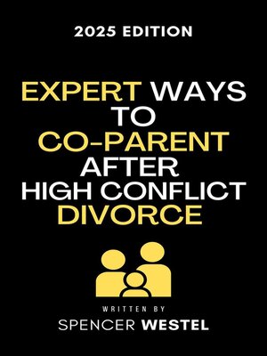 cover image of Expert Ways to Co-Parent After High Conflict Divorce